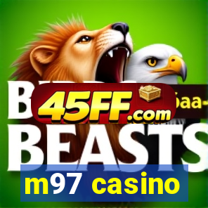 m97 casino